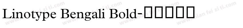 Linotype Bengali Bold字体转换